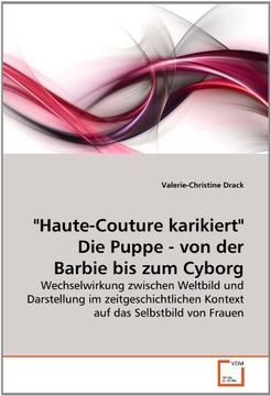 portada "Haute-Couture karikiert" Die Puppe - von der Barbie bis zum Cyborg