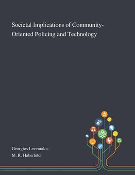 portada Societal Implications of Community-Oriented Policing and Technology (en Inglés)