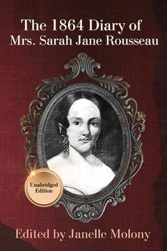 portada The 1864 Diary of Mrs. Sarah Jane Rousseau (in English)