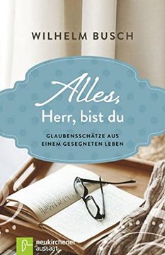 portada Alles, Herr, Bist du: Glaubensschätze aus Einem Gesegneten Leben (en Alemán)