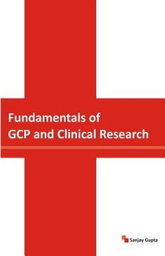 portada Fundamentals of GCP and Clinical Research (en Inglés)