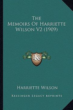 portada the memoirs of harriette wilson v2 (1909) (en Inglés)