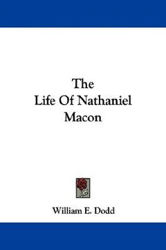 portada the life of nathaniel macon (in English)