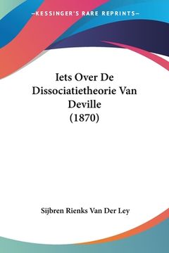 portada Iets Over De Dissociatietheorie Van Deville (1870)