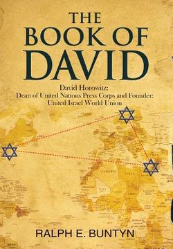 portada The Book of David: David Horowitz: Dean of United Nations Press Corps and Founder: United Israel World Union