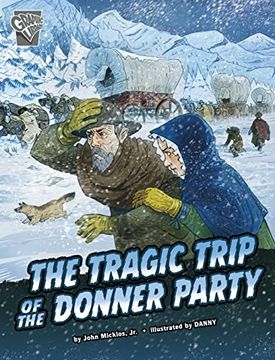 portada The Tragic Trip of the Donner Party (Deadly Expeditions) (in English)