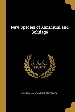 portada New Species of Xanthium and Solidago (en Inglés)