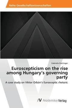 portada Euroscepticism on the rise among Hungary's governing party
