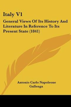 portada italy v1: general views of its history and literature in reference to its present state (1841) (en Inglés)