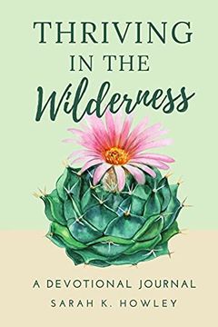 portada Thriving in the Wilderness: A Devotional Journal (en Inglés)