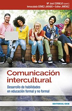 portada Comunicacion Intercultural: Desarrollo de Habilidades en Educacion Formal y no Formal (in Spanish)
