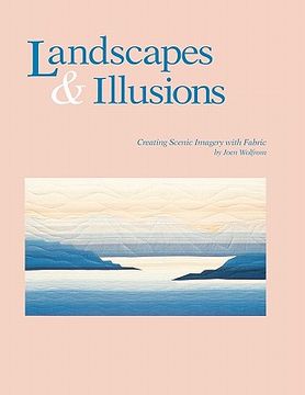 portada landscapes and illusions. creating scenic imagery with fabric - print on demand edition (en Inglés)