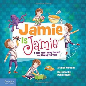 portada Jamie Is Jamie: A Book About Being Yourself and Playing Your Way (en Inglés)