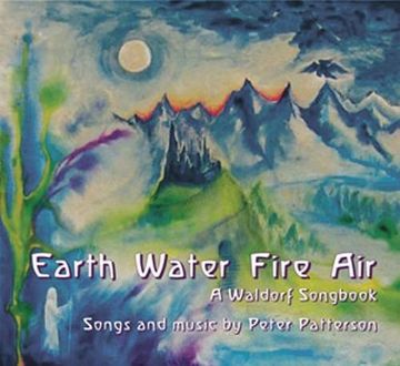 portada Earth Water Fire Air: A Waldorf Songbook (en Inglés)