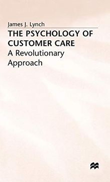portada The Psychology of Customer Care: A Revolutionary Approach (en Inglés)