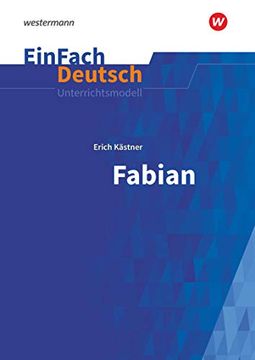 portada Fabian: Die Geschichte Eines Moralisten. Einfach Deutsch Unterrichtsmodelle (in German)