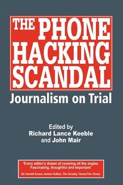 portada the phone hacking scandal: journalism on trial (en Inglés)