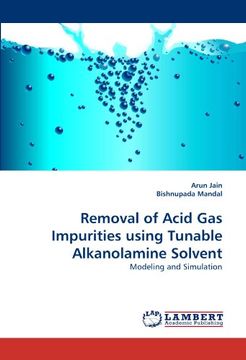 portada Removal of Acid Gas Impurities using Tunable Alkanolamine Solvent