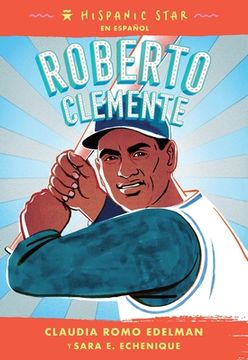 portada Hispanic Star en español: Roberto Clemente (en Inglés)
