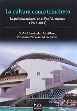 portada Cultura como trinchera, La (Fora de Col·lecció) (in Spanish)