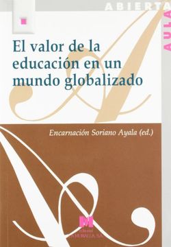 El valor de la educación en un mundo globalizado (AULA ABIERTA)
