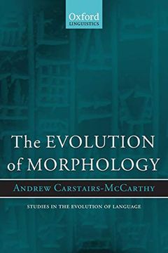 portada Evolution of Morphology (Studies in the Evolution of Language) (in English)