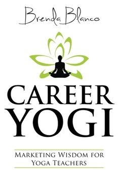 portada Career Yogi: Marketing Wisdom for Yoga Teachers