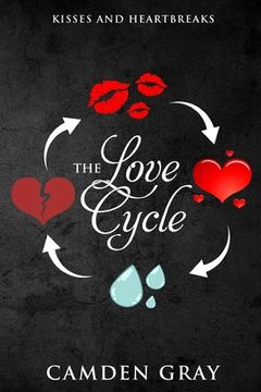 portada The Love Cycle: Kisses and Heartbreaks (en Inglés)