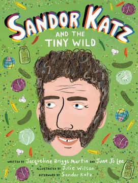 portada Sandor Katz and the Tiny Wild (Food Heroes, 4) 