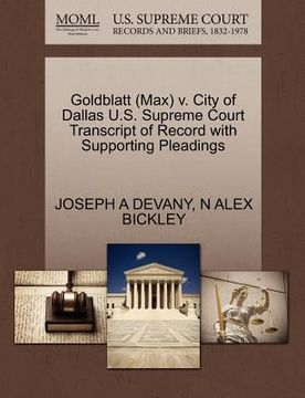 portada goldblatt (max) v. city of dallas u.s. supreme court transcript of record with supporting pleadings