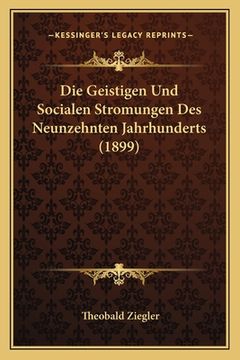portada Die Geistigen Und Socialen Stromungen Des Neunzehnten Jahrhunderts (1899) (en Alemán)