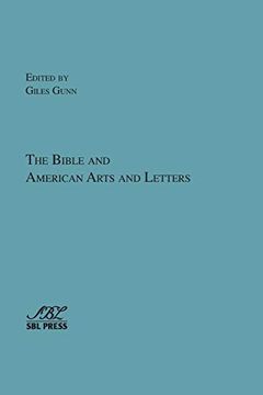 portada The Bible and American Arts and Letters (Bible in American Culture) (en Inglés)