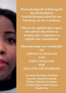 portada Pharmakologische Erklärung für den beobachteten Geschlechtsunterschied bei der Erholung von der Anästhesie, Nkọwa nke ngalaba ọgwụ & (in German)