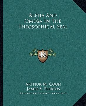 portada alpha and omega in the theosophical seal (in English)