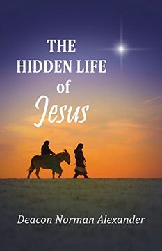 portada The Hidden Life of Jesus (in English)