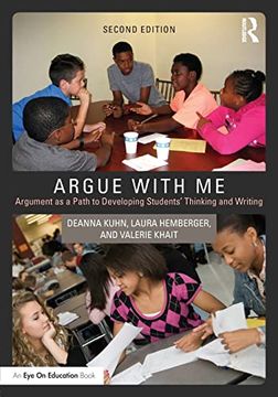 portada Argue With me: Argument as a Path to Developing Students' Thinking and Writing (in English)