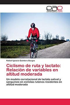 portada Ciclismo de Ruta y Lactato: Relación de Variables en Altitud Moderada: Un Modelo Correlacional de Lactato Salival y Sanguíneo en Ciclistas Rutenos Residentes en Altitud Moderada