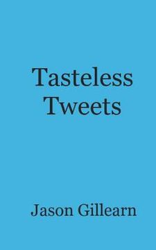 portada Tasteless Tweets (in English)