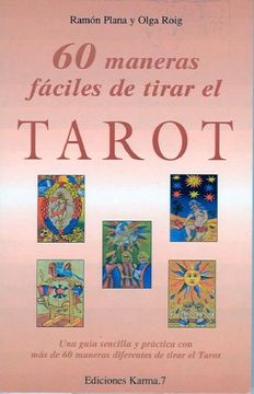 portada 60 Maneras Faciles de Tirar el Tarot una Guia Sencilla  y Practica con mas de 60 Maneras di