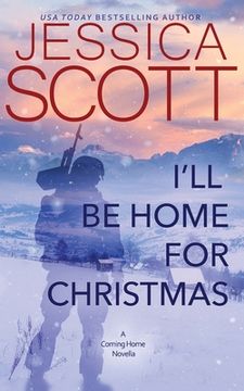 portada I'll Be Home for Christmas: A Coming Home Novella (en Inglés)