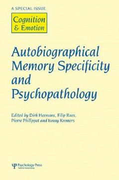 portada autobiographical memory specificity and psychopathology: a special issue of cognition and emotion (en Inglés)