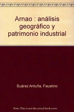 portada Arnao: Analisis Geografico y Patrimonio Industrial