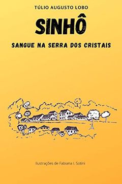 portada Sinhô: Sangue na Serra dos Cristais (en Portugués)