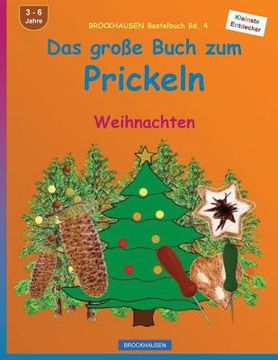 portada BROCKHAUSEN Bastelbuch Bd. 4 - Das grosse Buch zum Prickeln: Weihnachten (en Alemán)