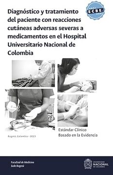portada Estandar Clinico Basado en la Evidencia: Diagnostico y Tratamiento del Paciente con Reacciones Cutaneas Adversas Severas a Medicamentos en el Hospital Universitario Nacional de Colombia
