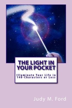 portada The Light in Your Pocket: Illuminate Your Life in 140-Characters or Less