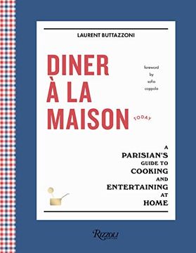 portada Diner à la Maison: A Parisian's Guide to Cooking and Entertaining at Home (en Inglés)