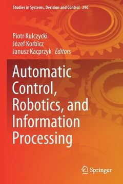 portada Automatic Control, Robotics, and Information Processing (en Inglés)