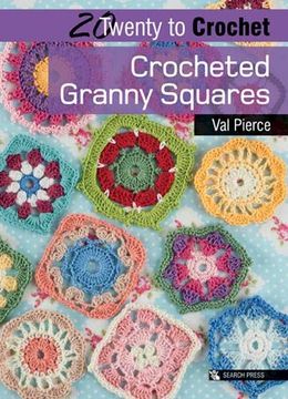portada 20 to Crochet: Crocheted Granny Squares (Twenty to Make) (en Inglés)