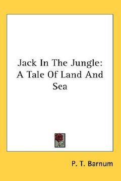 portada jack in the jungle: a tale of land and sea